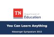 You Can Learn Anything Niswonger Symposium 2015