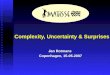 Complexity, Uncertainty & Surprises Jan Rotmans Copenhagen, 15-05-2007