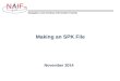 Navigation and Ancillary Information Facility NIF Making an SPK File November 2014