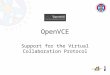 OpenVCE Support for the Virtual Collaboration Protocol