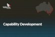 Capability Development. Supporting capability on the frontline Bevan Burkin Disability Employment Australia