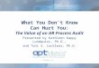APTMetrics, Inc. What You Don’t Know Can Hurt You: The Value of an HR Process Audit Presented by Kathleen Kappy Lundquist, Ph.D., and Toni S. Locklear,