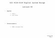 Lecture #3 Page 1 ECE 4110–5110 Digital System Design Lecture #3 Agenda 1.FPGA's 2.Lab Setup Announcements 1.HW#2 assigned Due