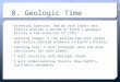 8. Geologic Time  Essential Question: How do rock layers and fossils provide a record of Earth’s geologic history & the evolution of life?  Learning