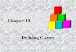 Chapter 10 Defining Classes. Slide 10- 2 Overview 10.1 Structures 10.2 Classes 10.3 Abstract Data Types