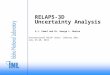 RELAP5-3D Uncertainty Analysis A.J. Pawel and Dr. George L. Mesina International RELAP Users’ Seminar 2011 July 25-28, 2011