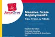 | JavaOne 2003 | Session #1870 Massive Scale Deployments Tips, Tricks, & Pitfalls Stephen Davidson Principal Associate Stephen Davidson & Associates, Inc