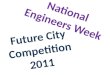National Engineers Week Future City Competition 2011