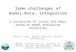 Some challenges of model-data- integration a collection of issues and ideas based on model evaluation excercises Martin Jung, Miguel Mahecha, Markus Reichstein,