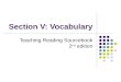 Section V: Vocabulary Teaching Reading Sourcebook 2 nd edition