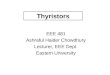 Thyristors EEE 481 Ashraful Haider Chowdhury Lecturer, EEE Dept. Eastern University