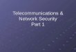 Telecommunications & Network Security Part 1. Open System Interconnect Model OSI OSI Application (7) Presentation (6) Session (5) Transport (4) Network