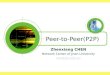 Peer-to-Peer(P2P) Zhenxiang CHEN Network Center of Jinan University czx@ujn.edu.cn