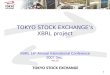 1 TOKYO STOCK EXCHANGE’s XBRL project XBRL 16 th Annual International Conference 2007 Dec. Ver.1.2