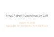 NWS / SPoRT Coordination Call August 19, 2010 Topics: LIS, SST Composite, Technical Issues
