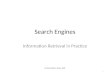 1 Search Engines Information Retrieval in Practice All slides ©Addison Wesley, 2008