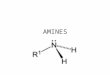 AMINES. Naming How many chains are coming off the Nitrogen atom in the amine Count the number of carbons in each chain Name each chain as a branch Add