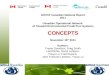 GOVST Canadian National Report 2011 Canadian Operational Network of Coupled Environmental PredicTion Systems CONCEPTS November 16 th 2011 Authors Fraser