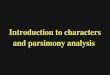 Introduction to characters and parsimony analysis