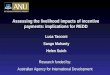 Assessing the livelihood impacts of incentive payments: implications for REDD Luca Tacconi Sango Mahanty Helen Suich Research funded by: Australian Agency