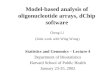 Model-based analysis of oligonucleotide arrays, dChip software Statistics and Genomics – Lecture 4 Department of Biostatistics Harvard School of Public