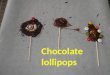 Chocolate llolipops Chocolate lollipops INGREDIENTS (8 people): 1 milk chocolate tablet TOPPING: Sunflower seeds caramel almond chips “peta zetas” Smarties