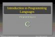 Introduction to Programming Languages S1.3.1Bina © 1998 Liran & Ofir Introduction to Programming Languages Programming in C