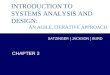 Systems Analysis and Design in a Changing World, 6th Edition 1 Chapter 2 CHAPTER 2 SATZINGER | JACKSON | BURD INTRODUCTION TO SYSTEMS ANALYSIS AND DESIGN: