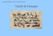 Yazid & Husayn Islamic History: the First 150 Years