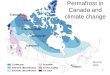 1 Permafrost in Canada and climate change Source: NRC
