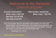 Sunday assemblies: Wednesday assembly: Bible class 9:30 AM Bible class 7:00 PM Worship 10:30 AM Worship 6:00 PM ____________________________________________________