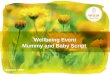 Wellbeing Event Mummy and Baby Script MODULE TWO
