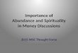 Importance of Abundance and Spirituality in Money Discussions 2015 WSC Thought Force
