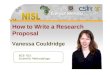 Available at  How to Write a Research Proposal BCB 703: Scientific Methodology Vanessa Couldridge