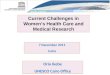 Current Challenges in Women’s Health Care and Medical Research 7 December 2011 Cairo 7 December 2011 Cairo Orio Ikebe UNESCO Cairo Office Orio Ikebe UNESCO