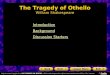 The Tragedy of Othello William Shakespeare Introduction Background Discussion Starters