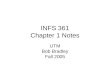 INFS 361 Chapter 1 Notes UTM Bob Bradley Fall 2005
