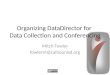 Organizing DataDirector for Data Collection and Conferencing Mitch Fowler fowlerm@calhounisd.org