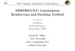 SPHERES 0-G Autonomous Rendezvous and Docking Testbed Presented To DARPA Orbital Express December 2000 MIT Space Systems Laboratory David W. Miller (617)