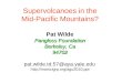 Pangloss Foundation Berkeley, Ca 94702 Supervolcanoes in the Mid-Pacific Mountains? Pat Wilde Pangloss Foundation Berkeley, Ca 94702 pat.wilde.td.57@aya.yale.edu