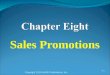 Sales Promotions Copyright 2010 SAGE Publications, Inc. 8-1