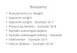 Buoyancy Buoyant force vs. Weight Apparent weight Apparent weight – Example 10-7 Measuring Density – Example 10-8 Partially submerged objects Partially
