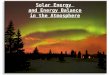 Solar Energy and Energy Balance in the Atmosphere
