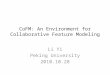 CoFM: An Environment for Collaborative Feature Modeling Li Yi Peking University 2010.10.28