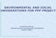 Sarazina Mumu Infrastructure Investment Facilitation Center (IIFC) ENVIRONMENTAL AND SOCIAL CONSIDERATIONS FOR PPP PROJECTS 1