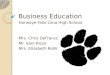 Business Education Honeoye Falls-Lima High School Mrs. Chris DeFranco Mr. Sam Rizzo Mrs. Elizabeth Rollins
