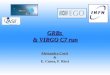 GRBs & VIRGO C7 run Alessandra Corsi & E. Cuoco, F. Ricci