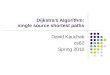 Dijkstra’s Algorithm: single source shortest paths David Kauchak cs62 Spring 2010