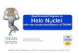 1 stephan ettenauer for the TITAN collaboration Experimental Program on Halo Nuclei with non-accelerated Beams at TRIUMF Weakly Bound Systems in Atomic