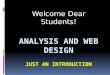 Welcome Dear Students!. The building blocks of the web:  HTML and CSS  Client Scripting - JavaScript and the DOM  Server Scripting - ASP, PHP  XML